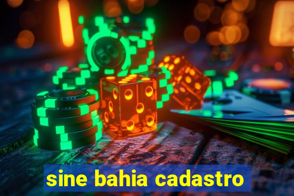 sine bahia cadastro